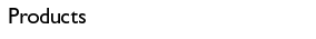 Products
